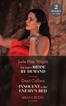 His Desert Bride By Demand / Innocent In Her Enemy's Bed - Lela May Wight ; Dani Collins - 9780263300925