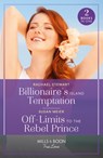 Billionaire's Island Temptation / Off-Limits To The Rebel Prince - Rachael Stewart ; Susan Meier - 9780263306408