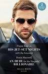 His Jet-Set Nights With The Innocent / An Heir For The Vengeful Billionaire – 2 Books in 1 - Pippa Roscoe ; Rosie Maxwell - 9780263306958