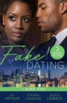 Fake Dating: I Dare You - A.C. Arthur ; Stefanie London ; Jessica Lemmon - 9780263323269