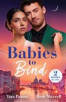 Babies To Bind - Tara Pammi ; Rosie Maxwell - 9780263344929