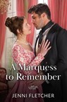 A Marquess To Remember - Jenni Fletcher - 9780263345469