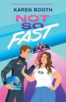 Not So Fast - Karen Booth - 9780263397505