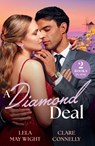 A Diamond Deal - Lela May Wight ; Clare Connelly - 9780263418347