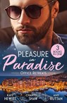 Pleasure In Paradise: Office Retreats - Kate Hewitt ; Chantelle Shaw ; Amy Ruttan - 9780263421774