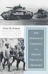 The Ethiopian Campaign and French Political Thought - Yves R. Simon - 9780268041304
