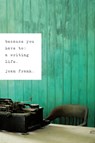 Because You Have To - Joan Frank - 9780268079765