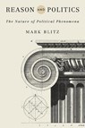 Reason and Politics - Mark Blitz - 9780268109134