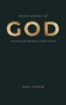 Persuasions of God - Paul Lynch - 9780271097091