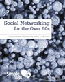 Social Networking for the Over 50s: In Simple Steps - Tom Myer - 9780273761075
