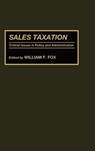Sales Taxation - William F. Fox - 9780275940539
