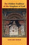 The Hidden Tradition of the Kingdom of God - Margaret Barker - 9780281058464