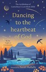 Dancing to the Heartbeat of God - Anglican Community - 9780281092314