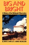 Big and Bright - David S. Evans ; J. Derral Mulholland - 9780292707627