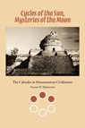 Cycles of the Sun, Mysteries of the Moon - Vincent H. Malmstroem - 9780292751972