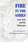 Fire in the Ashes - David (Ackerman Center for Holocaust Studies Patterson ; John K. Roth - 9780295985473