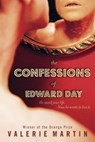 The Confessions of Edward Day - Valerie Martin - 9780297855958