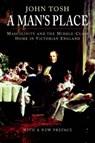 A Man's Place - John Tosh - 9780300123623