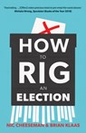 How to Rig an Election - CHEESEMAN,  Nic ; Klaas, Brian - 9780300246650