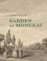 Garden at Monceau - Carmontelle - 9780300254686