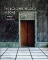 The Academia Belgica in Rome - Charles Bossu ; Sabine van Sprang - 9780300273168