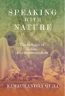 Speaking with Nature - Ramachandra Guha - 9780300278538