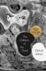 The Children of the Dead - Elfriede Jelinek - 9780300281941