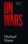 On Wars - Michael Mann - 9780300281965