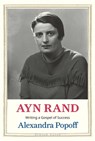 Ayn Rand - Alexandra Popoff - 9780300292251