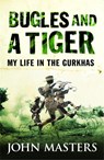 Bugles and a Tiger - John Masters - 9780304361564