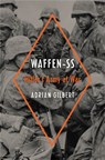 Waffen-SS - Adrian Gilbert - 9780306824654