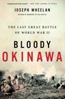 Bloody Okinawa - Joseph Wheelan - 9780306903205