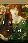 The Lady of the Sea - Rosalind Miles - 9780307209856
