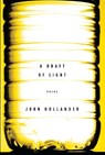 A Draft Of Light - HOLLANDER,  John - 9780307269119