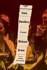 Cave Dwellers - GRANT,  Richard - 9780307270832