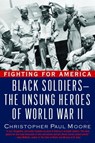 Fighting for America - Christopher Paul Moore - 9780307415226
