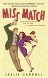 Miss Match - Leslie Carroll - 9780307416087