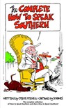 The Complete How to Speak Southern - Steve Mitchell - 9780307418425