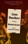 Cave Dwellers - GRANT,  Richard - 9780307455154