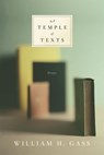 A Temple of Texts - William H. Gass - 9780307498243