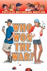 Who Won the War? - Phyllis Reynolds Naylor - 9780307549273