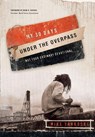 My 30 Days Under the Overpass - Mike Yankoski - 9780307562531