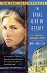 The Fatal Gift of Beauty - Nina Burleigh - 9780307588609