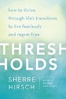 Thresholds - Sherre Hirsch - 9780307590855