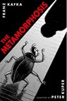 The Metamorphosis: The Illustrated Edition - Peter Kuper ; Franz Kafka - 9780307717009
