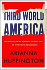 Third World America - Arianna Huffington - 9780307719973