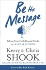 Be the Message - Kerry Shook ; Chris Shook - 9780307729613