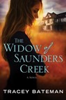 The Widow of Saunders Creek - Tracey Bateman - 9780307730459