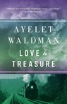 Love and Treasure - Ayelet Waldman - 9780307739575