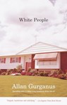 White People - Allan Gurganus - 9780307764126